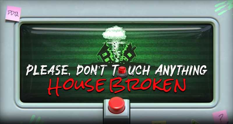 Please, Dont Touch Anything- House Broken