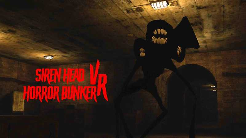Siren Head Horror Bunker VR