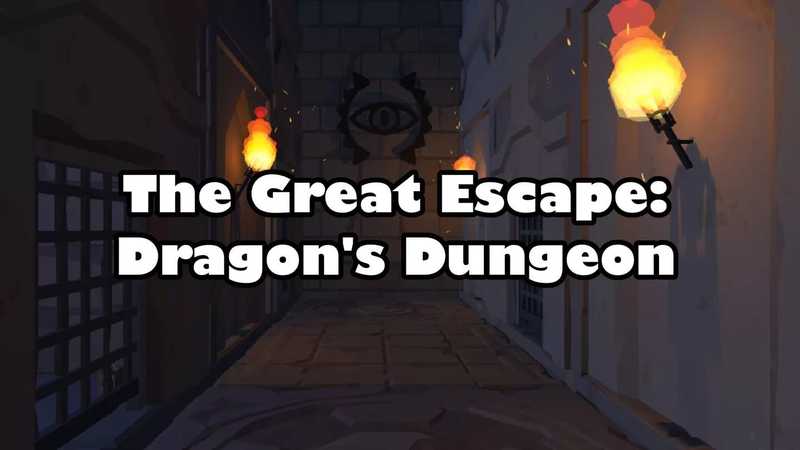 The Great Escape- Dragons Dungeon