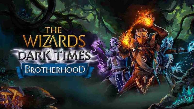The Wizards - Dark Times- Brotherhood