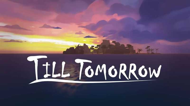 Till Tomorrow