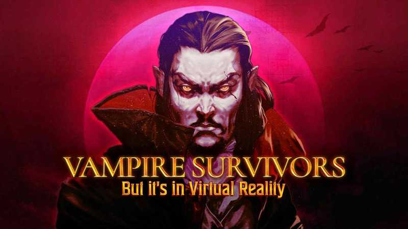 Vampire Survivors VR