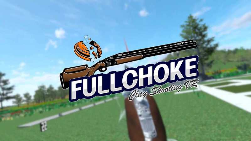 FULLCHOKE - Clay Shooting VR