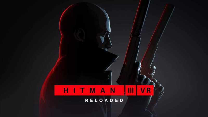 HITMAN 3 VR- Reloaded Quest 2