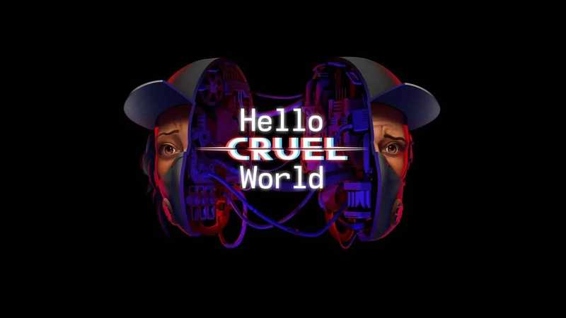 Hello Cruel World