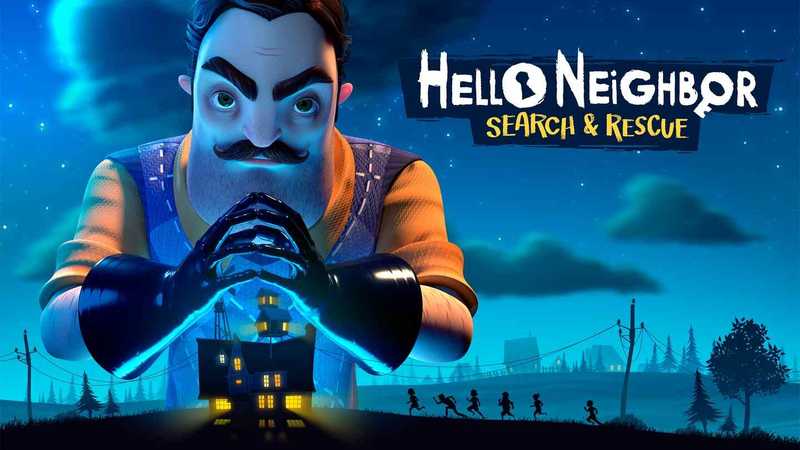 Hello Neighbor- Search and Rescue