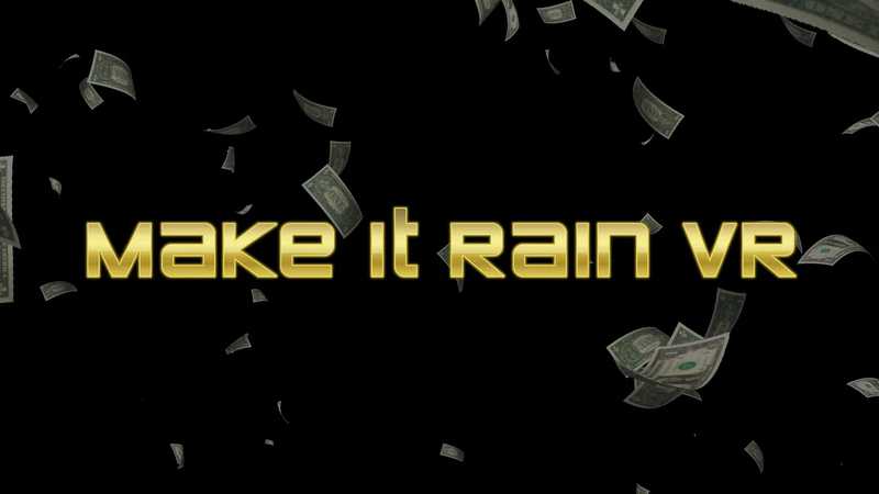 Make it Rain VR