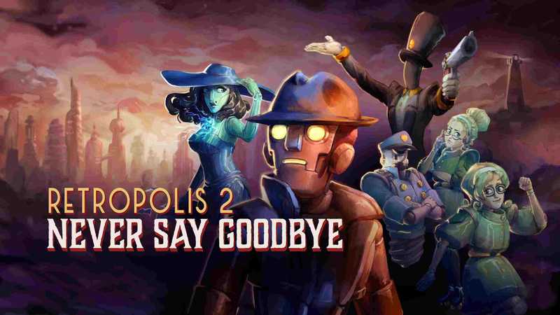 Retropolis 2- Never Say Goodbye