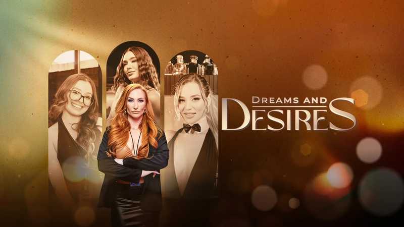 Dreams and Desires
