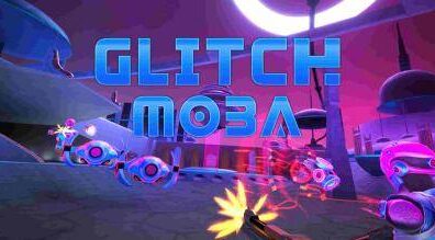 Glitch Moba Oculus Meta Quest VR<span class="mi-jiaobiao" style="background-color: #ff0000;">Action Free</span>