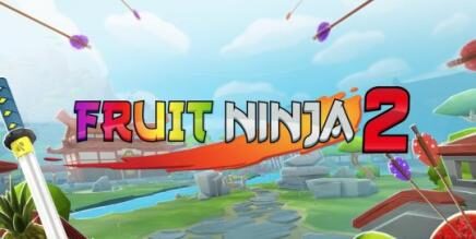 Fruit Ninja 2 Oculus Meta Quest VR<span class="mi-jiaobiao" style="background-color: #490bda;">Action Free</span>