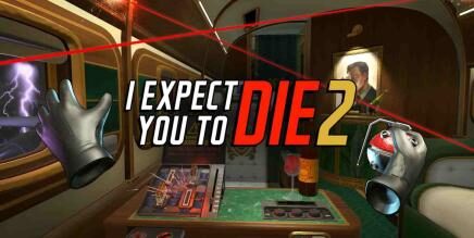 I Expect You To Die 2 Oculus Meta Quest VR game<span class="mi-jiaobiao" style="background-color: #04b919;">Horror</span>