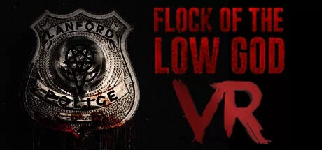 Flock of the Low God VR HTC VIVE Game, Oculus Game, Valve Index Game, Pico VR Game, Computer VR Game<span class="mi-jiaobiao" style="background-color: #8a0000;">Horror VIP</span>