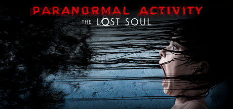 Paranormal Activity-The Lost Soul VR Oculus Meta Quest all-in-one horror game<span class="mi-jiaobiao" style="background-color: #4c0075;">Horror</span>