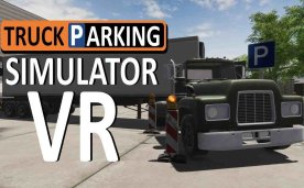 Truck Parking Simulator VR Oculus Meta Quest Game