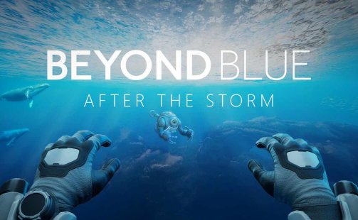 Beyond Blue After the Storm Oculus Meta Quest VR Game<span class="mi-jiaobiao" style="background-color: #d60505;">Adventure VIP</span>