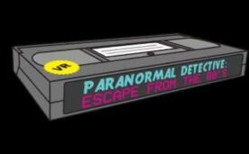 Paranormal Detective Escape from the 80s Oculus Meta Quest VR Game<span class="mi-jiaobiao" style="background-color: #ff0000;">Simulation VIP</span>