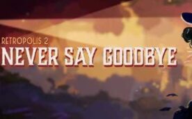Retropolis 2 Never Say Goodbye Oculus Meta Quest VR Game<span class="mi-jiaobiao" style="background-color: #ff0000;">Adventure VIP</span>