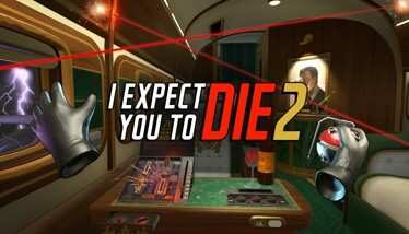 I Expect You To Die 2 The Spy and the Liar Oculus Meta Quest VR Game<span class="mi-jiaobiao" style="background-color: #ff0000;">I VIP</span>