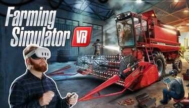 Farming Simulator VR Oculus Meta Quest VR Game<span class="mi-jiaobiao" style="background-color: #f59e0b;">Simulation VIP</span>