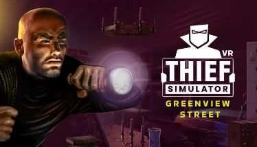 Thief Simulator VR Greenview Street Oculus Meta Quest VR Game<span class="mi-jiaobiao" style="background-color: #ff0000;">Casual VIP</span>