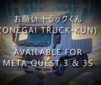 Onegai Truck kun Oculus Meta Quest VR Game<span class="mi-jiaobiao" style="background-color: #ff0000;">Sports Free</span>
