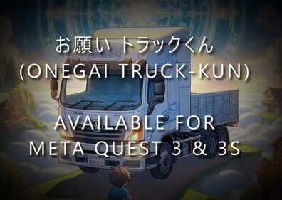 Onegai Truck kun Oculus Meta Quest VR Game<span class="mi-jiaobiao" style="background-color: #ff0000;">Sports Free</span>